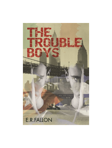 The Trouble Boys - 9781911583516