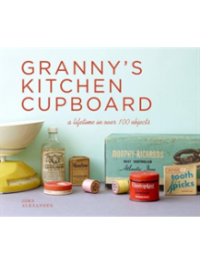 Granny's Kitchen Cupboard - 9781911595649