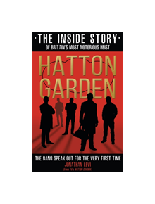 Hatton Garden: The Inside Story - 9781911600428