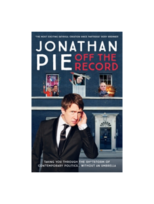 Jonathan Pie: Off The Record - 9781911600596