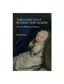 The Hand that Rocked the Cradle - 9781911604556