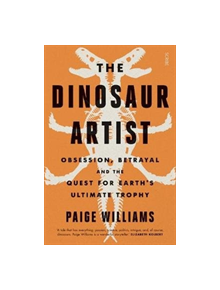 The Dinosaur Artist - 9781911617907