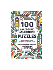 100 Maddening Mindbending Puzzles - 9781911622130