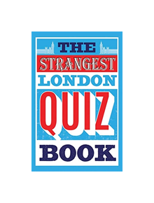 The Strangest London Quiz Book - 9781911622208