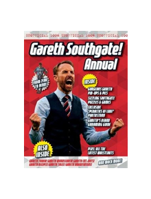 The Unofficial Gareth Southgate Annual - 9781911622239