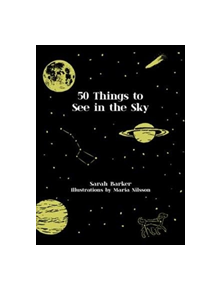 50 Things to See in the Sky - 9781911624004