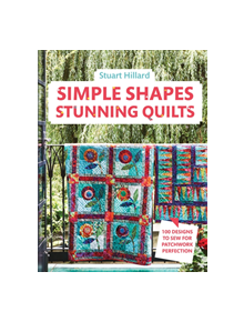 Simple Shapes Stunning Quilts - 9781911624394