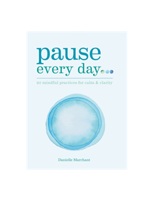 Pause Every Day - 9781912023530