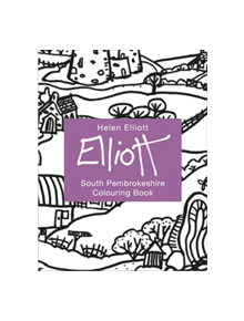 Helen Elliott Concertina Colouring Book: South Pembrokeshire - 9781912050598