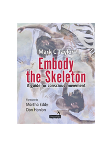 Embody the Skeleton - 9781912085095