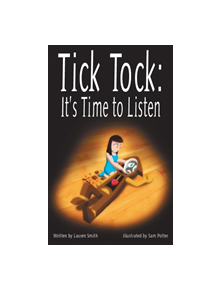 Tick Tock, Tick Tock: It's Time to Listen - 9781912092963