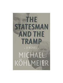 The Statesman And The Tramp - 9781912208319