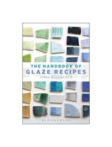 The Handbook of Glaze Recipes - 9781912217489