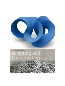 Sculpting and Handbuilding - 9781912217519