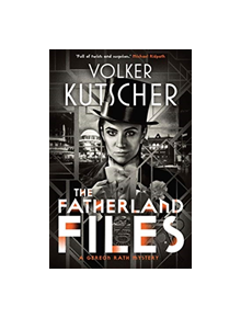 The Fatherland Files - 14793 - 9781912240562