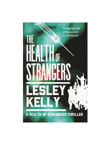 The Health of Strangers - 9781912240814