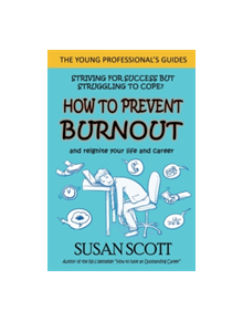 How to Prevent Burnout - 9781912256365