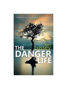 The Danger of Life - 9781912280223