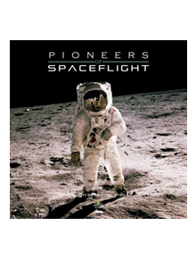 Pioneers of Spaceflight - 341284 - 9781912332274