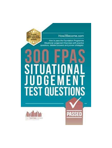 300 FPAS Situational Judgement Test Questions - 9781912370054