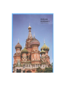 Ruslan Russian 1: a communicative Russian course. Student Workbook with free audio download - 9781912397013