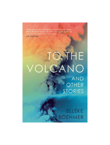 To the Volcano, and other stories - 80718 - 9781912408245