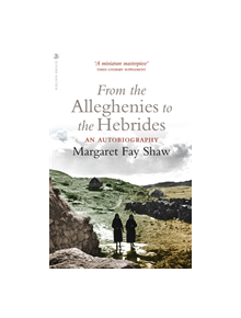 From the Alleghenies to the Hebrides - 9781912476077