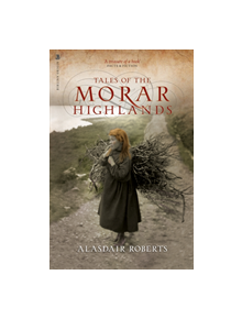 Tales of the Morar Highlands - 9781912476411