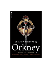 The New History of Orkney - 9781912476459