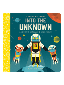 Astro Kittens: Into the Unknown - 9781912497270