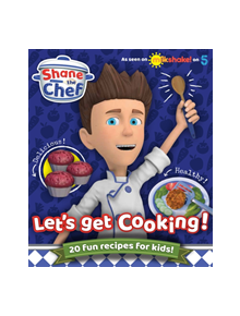 Shane the Chef - 9781912535583