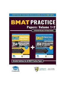 BMAT Practice Papers Volume 1 + 2 - 9781912557288