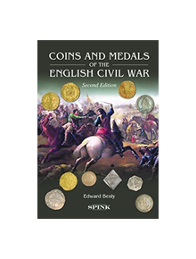 Coins and Medals of the English Civil War 2nd edition - 9781912667017