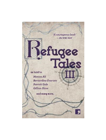 Refugee Tales: Volume III - 17550 - 9781912697113