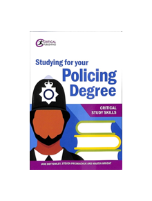 Studying for your Policing Degree - 9781913063177