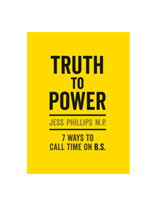 Truth to Power - 9781913183011