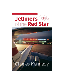 Jetliners of the Red Star - 9781916039605