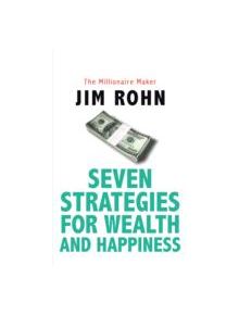 Seven Strategies for Wealth and Happiness - 9781921596933