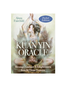 Kuan Yin Oracle - Pocket Edition - 9781922161994