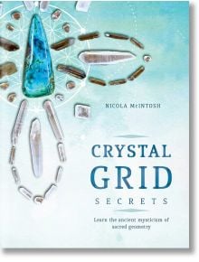 Crystal Grid Secrets - Rockpool Publishing - 9781925682076