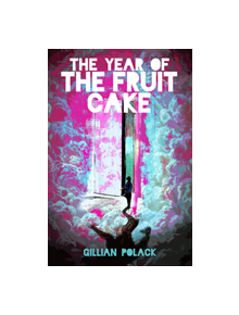 The Year of the Fruit Cake - 9781925759891