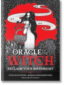 Oracle of the Witch: Reclaim Your Birthright - Barbaria Meiklejohn-Free, Flavia Kate Peters - Rockpool Publishing - 5655 - 97