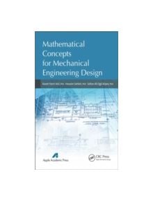 Mathematical Concepts for Mechanical Engineering Design - 9781926895628