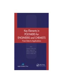 Key Elements in Polymers for Engineers and Chemists - 9781926895802