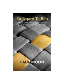 Ka Ngaro Te Reo - 9781927322413