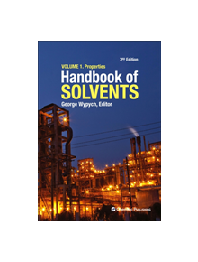 Handbook of Solvents, Volume 1 - 9781927885383