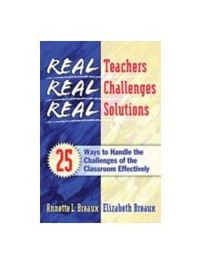 Real Teachers, Real Challenges, Real Solutions - 9781930556645