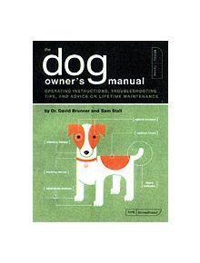 The Dog Owner's Manual - 9781931686853