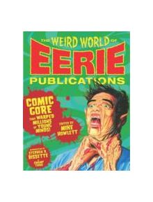 The Weird World Of Eerie Publications - 9781932595871