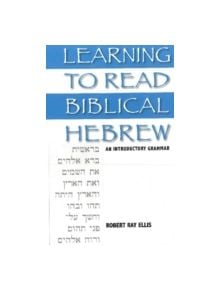 Learning to Read Biblical Hebrew - 9781932792560